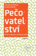 Kniha: Pečovatelství (Zuzana Číková). Galén, 2016 Kniha: Pečovatelství (Zuzana Číková). Galén, 2016