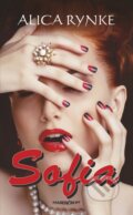 Kniha: Sofia (Alica Rynke). Marenčin PT, 2016 Kniha: Sofia (Alica Rynke). Marenčin PT, 2016