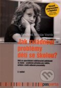 Kniha: Jak zvládnout problémy dětí se školou? (Jitka Kendíková). Pasparta, 2016 Kniha: Jak zvládnout problémy dětí se školou? (Jitka Kendíková). Pasparta, 2016