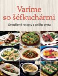 Kniha: Varíme so šéfkuchármi (Ottovo nakladateľstvo). Ottovo nakladateľstvo, 2016 Kniha: Varíme so šéfkuchármi (Ottovo nakladateľstvo). Ottovo nakladateľstvo, 2016