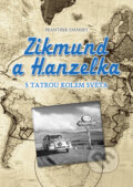 Kniha: Zikmund a Hanzelka (František Emmert). CPRESS, 2016 Kniha: Zikmund a Hanzelka (František Emmert). CPRESS, 2016