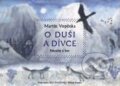 Kniha: O duši a dívce (Martin Vopěnka). Mladá fronta, 2016 Kniha: O duši a dívce (Martin Vopěnka). Mladá fronta, 2016