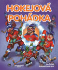 Kniha: Hokejová pohádka (Jan Žáček). Brána, 2016 Kniha: Hokejová pohádka (Jan Žáček). Brána, 2016