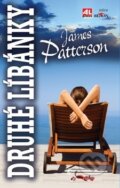 Kniha: Druhé líbánky (James Patterson). Alpress, 2016 Kniha: Druhé líbánky (James Patterson). Alpress, 2016