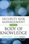 Kniha: Security Risk Management Body of Knowledge (Julian Talbot a Miles Jakeman). Wiley-Blackwell, 2009 Kniha: Security Risk Management Body of Knowledge (Julian Talbot a Miles Jakeman). Wiley-Blackwell, 2009