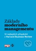 Kniha: Základy moderního managementu (Management Press). Management Press, 2016 Kniha: Základy moderního managementu (Management Press). Management Press, 2016