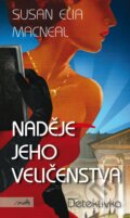 Kniha: Naděje Jeho Veličenstva (Susan Elia MacNeal). Motto, 2016 Kniha: Naděje Jeho Veličenstva (Susan Elia MacNeal). Motto, 2016