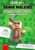 Kniha: Deník malého Minecrafťáka (Cube Kid). Computer Press, 2016 Kniha: Deník malého Minecrafťáka (Cube Kid). Computer Press, 2016