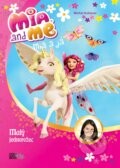 Kniha: Mia a já: Malý jednorožec (Isabella Mohn). CooBoo CZ, 2016 Kniha: Mia a já: Malý jednorožec (Isabella Mohn). CooBoo CZ, 2016