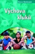 Kniha: Výchova kluků (Steve Biddulph). Portál, 2016 Kniha: Výchova kluků (Steve Biddulph). Portál, 2016