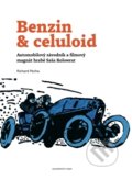 Kniha: Benzin & celuloid (Richard Pecha). Kolowratovy domy, 2016 Kniha: Benzin & celuloid (Richard Pecha). Kolowratovy domy, 2016