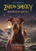 Kniha: Zákon smečky - Soumrak: Rozdělená smečka (Erin Hunter), 2016 Kniha: Zákon smečky - Soumrak: Rozdělená smečka (Erin Hunter), 2016