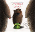 Kniha: Vombat Jirka (Eva Papoušková a Galina Miklínová). Mladá fronta, 2016 Kniha: Vombat Jirka (Eva Papoušková a Galina Miklínová). Mladá fronta, 2016