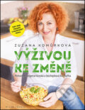 Kniha: Výživou ke změně (Zuzana Komůrková). Mladá fronta, 2016 Kniha: Výživou ke změně (Zuzana Komůrková). Mladá fronta, 2016