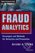 Kniha: Fraud Analytics (Delena D. Spann). John Wiley & Sons, 2013 Kniha: Fraud Analytics (Delena D. Spann). John Wiley & Sons, 2013