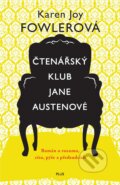 Kniha: Čtenářský klub Jane Austenové (Karen Joy Fowler). Plus, 2016 Kniha: Čtenářský klub Jane Austenové (Karen Joy Fowler). Plus, 2016