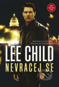 Kniha: Nevracej se (Lee Child). BB/art, 2016 Kniha: Nevracej se (Lee Child). BB/art, 2016