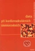 Kniha: Dieta při kardiovaskulárních onemocněních (Eva Patlejchová a Jiří Widimský). Triton, 1999 Kniha: Dieta při kardiovaskulárních onemocněních (Eva Patlejchová a Jiří Widimský). Triton, 1999