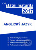 Kniha: Tvoje státní maturita 2017 - Anglický jazyk (Gaudetop). Gaudetop, 2016 Kniha: Tvoje státní maturita 2017 - Anglický jazyk (Gaudetop). Gaudetop, 2016
