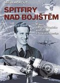 Kniha: Spitfiry nad bojištěm (Milan Herčut). Svět křídel, 2016 Kniha: Spitfiry nad bojištěm (Milan Herčut). Svět křídel, 2016