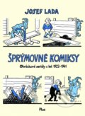 Kniha: Šprýmovné komiksy (Josef Lada). Plus, 2016 Kniha: Šprýmovné komiksy (Josef Lada). Plus, 2016