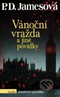 Kniha: Vánoční vražda a jiné povídky (P.D. James). Motto, 2016 Kniha: Vánoční vražda a jiné povídky (P.D. James). Motto, 2016