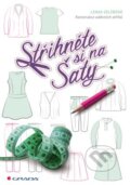 Kniha: Střihněte si na šaty (Lenka Velebová), 2016 Kniha: Střihněte si na šaty (Lenka Velebová), 2016