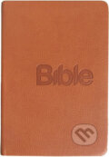 Kniha: Bible - překlad 21. století (Biblion). Biblion, 2016 Kniha: Bible - překlad 21. století (Biblion). Biblion, 2016