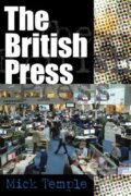 Kniha: The British Press (Mick Temple). Open University, 2008 Kniha: The British Press (Mick Temple). Open University, 2008