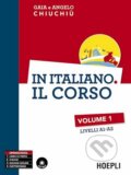 Kniha: In italiano: Livelli A1-A2 (Angelo Chiuchiù). Hoepli, 2016 Kniha: In italiano: Livelli A1-A2 (Angelo Chiuchiù). Hoepli, 2016