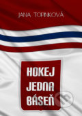 Hokej jedna báseň - Jana Topinková, 2016