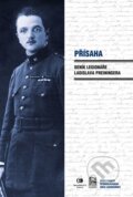 Kniha: Přísaha (Ladislav Preininger). Epocha, 2016 Kniha: Přísaha (Ladislav Preininger). Epocha, 2016