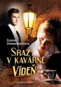 Kniha: Sraz v kavárně Vídeň (Zuzana Zimmermannová). Brána, 2016 Kniha: Sraz v kavárně Vídeň (Zuzana Zimmermannová). Brána, 2016