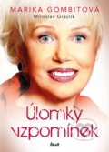 Kniha: Úlomky vzpomínek (Marika Gombitová a Miroslav Graclík). Ikar CZ, 2016 Kniha: Úlomky vzpomínek (Marika Gombitová a Miroslav Graclík). Ikar CZ, 2016