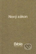 Kniha: Bible - překlad 21. století - Nový zákon, 2016 Kniha: Bible - překlad 21. století - Nový zákon, 2016