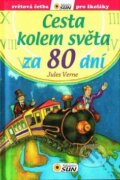 Kniha: Cesta kolem světa za 80 dní (Jules Verne). SUN, 2016 Kniha: Cesta kolem světa za 80 dní (Jules Verne). SUN, 2016