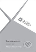 Kniha: Rovnice a nerovnice (Marek Liška a kolektiv). Matika pro spolužáky, 2016 Kniha: Rovnice a nerovnice (Marek Liška a kolektiv). Matika pro spolužáky, 2016