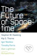 Kniha: The Future Of Spacetime (Alan P. Lightman, Igor Novikov, Kip S. Thorne, Stephen W. Hawking a Timothy Ferris). W. W. Norton & Company, 2003 Kniha: The Future Of Spacetime (Alan P. Lightman, Igor Novikov, Kip S. Thorne, Stephen W. Hawking a Timothy Ferris). W. W. Norton & Company, 2003