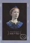Kniha: Duše a tělo (Henri Bergson). Votobia, 1999 Kniha: Duše a tělo (Henri Bergson). Votobia, 1999