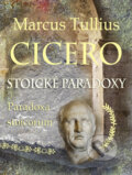 Stoické paradoxy - Marcus Tullius Cicero, Perfekt, 2024