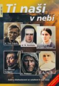 Kniha: Ti naši v nebi (Marek Dunda). MCM.Matice cyrilometodějská, 2024 Kniha: Ti naši v nebi (Marek Dunda). MCM.Matice cyrilometodějská, 2024