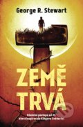 Kniha: Země trvá (George R. Stewart). Fobos, 2024 Kniha: Země trvá (George R. Stewart). Fobos, 2024