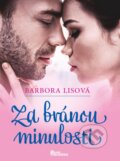 Kniha: Za bránou minulosti (Barbora Lisová), 2024 Kniha: Za bránou minulosti (Barbora Lisová), 2024