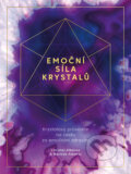 Kniha: Emoční síla krystalů (Christel Alberez a Nerissa Alberts). Via, 2024 Kniha: Emoční síla krystalů (Christel Alberez a Nerissa Alberts). Via, 2024