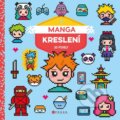 Kniha: Manga kreslení (Autorský kolektiv). CPRESS, 2024 Kniha: Manga kreslení (Autorský kolektiv). CPRESS, 2024