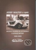 Kniha: Josef Walter a spol. (AGM CZ). AGM CZ, 2002 Kniha: Josef Walter a spol. (AGM CZ). AGM CZ, 2002