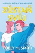 Kniha: Zůstaň svůj (Tobly McSmith). HarperCollins, 2024 Kniha: Zůstaň svůj (Tobly McSmith). HarperCollins, 2024