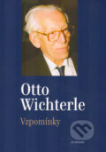 Kniha: Vzpomínky (Otto Wichterle). Academia, 2005 Kniha: Vzpomínky (Otto Wichterle). Academia, 2005