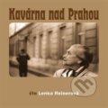 Audiokniha: Kavárna nad Prahou (Lenka Reinerová). , 2006 Audiokniha: Kavárna nad Prahou (Lenka Reinerová). , 2006