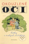 Kniha: Okouzlené oči (Obecní dům Brno). Obecní dům Brno, 2003 Kniha: Okouzlené oči (Obecní dům Brno). Obecní dům Brno, 2003